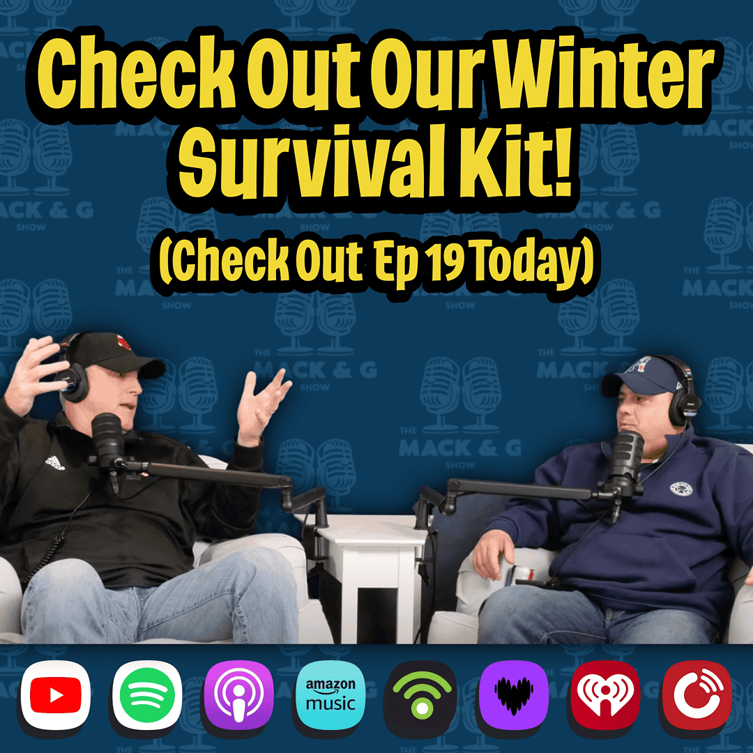 Johnny Mack and Ricky G discussing winter survival tips on The Mack & G Show, with a blue background, podcast title and streaming platform icons along the bottom.